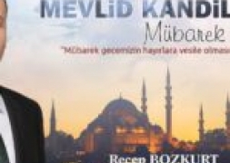 Başkan Bozkurt'tan Mevlid Kandili Mesajı