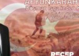 27 Ağustos Afyonkarahisar'ın Düşman İşgalinden Kurtuluşunun 98.Yılı Kutlu Olsun.