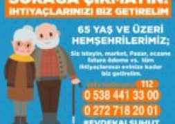 Sokağa Çıkmayın İhtiyaçlarınızı Biz Getirelim..