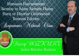 BELEDİYE BAŞKANI RECEP BOZKUT'UN RAMAZAN BAYRAMI MESAJI