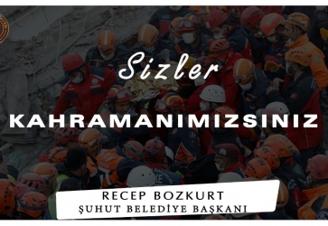 Sizler Kahramanımızsınız