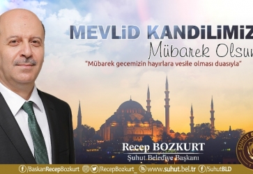 Başkan Bozkurt'tan Mevlid Kandili Mesajı