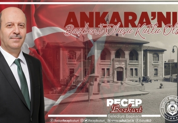 Başkan Bozkurt, Ankara'nın Başkent Oluşunu Kutladı