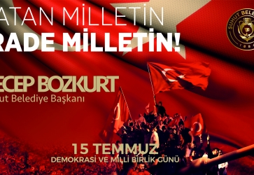 Başkan Bozkurt'tan 15 Temmuz Mesajı