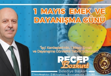 Başkan Bozkurt'tan 1 Mayıs Mesajı