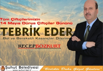 Başkan Bozkurt'un, 14 Mayıs Çiftçiler Günü Mesajı