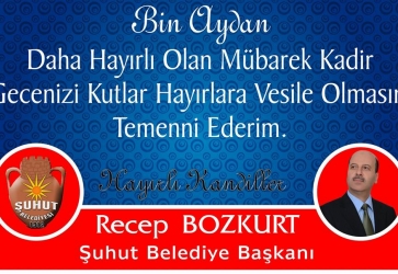 BAŞKAN BOZKURT'UN KADİR GECESİ MESAJI