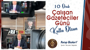 BAŞKAN BOZKURT'UN 10 OCAK GAZETECİLER GÜNÜ MESAJI 