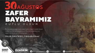 BAŞKAN ÖZAŞKIN'DAN 30 AĞUSTOS ZAFER BAYRAMI KUTLAMA MESAJI