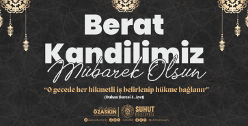 BAŞKAN ÖZAŞKIN’IN BERAT KANDİLİ MESAJI