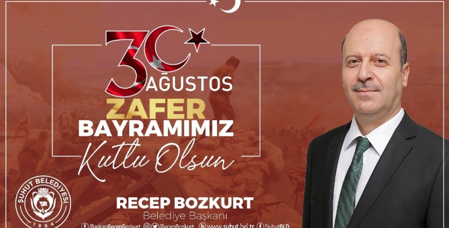Başkan Bozkurt'tan 30 Ağustos Zafer Bayramı Mesajı