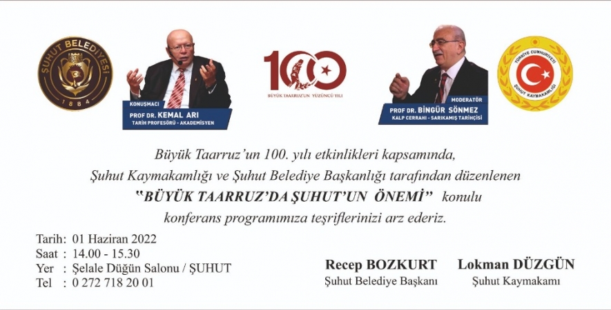 100.Yıl Etkinlikleri Şuhut'ta Büyük Taarruzun Önemi Konferansı İle Devam Edecek