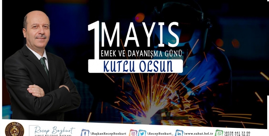 Başkanımız Recep Bozkurt'un 1 Mayıs İşçi Bayramı Mesajı